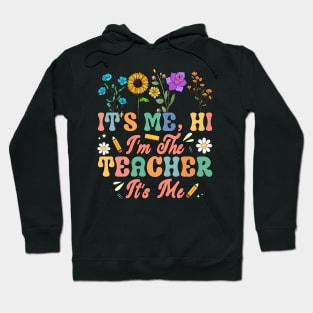 It's me hi I'm the teacher it's me vintage retro groovy Hoodie